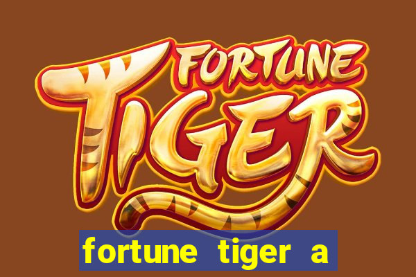 fortune tiger a partir de 1 real